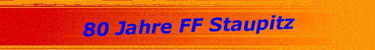 80 Jahre FF Staupitz