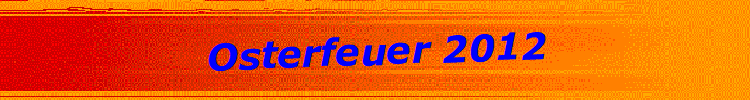 Osterfeuer 2012