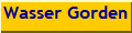Wasser Gorden